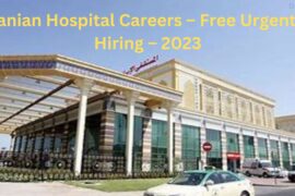 Iranian Hospital Careers – Free Urgently Hiring – 2023