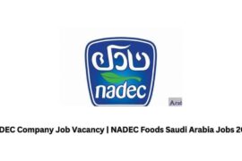 NADEC Company Job Vacancy NADEC Foods Saudi Arabia Jobs 2023