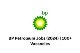 BP Petroleum Jobs (2024) 100+ Vacancies