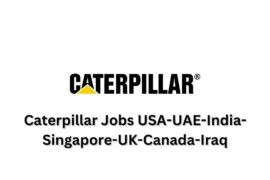 Caterpillar Jobs USA-UAE-India-Singapore-UK-Canada-Iraq